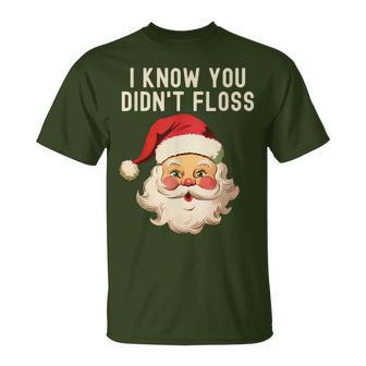 I Know You Didn't Floss Dental Hygienist Xmas Retro Santa T-Shirt | Mazezy