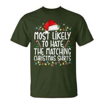 Most Likely To Hate Matching Christmas Family Matching T-Shirt - Thegiftio