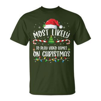 Most Likely To Play Video Games On Christmas Family Matching T-Shirt - Monsterry