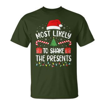 Most Likely To Shake The Presents Squad Family Christmas T-Shirt - Seseable