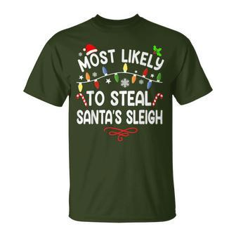 Most Likely To Steal Santa's Sleigh Matching Family Xmas T-Shirt | Mazezy