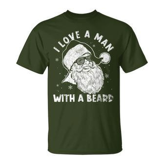 I Love A Man With A Beard Santa Claus Christmas Matching T-Shirt - Seseable