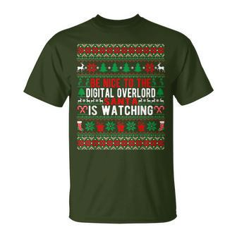 Be Nice To The Digital Overlord Santa Is Watching Christmas T-Shirt | Mazezy
