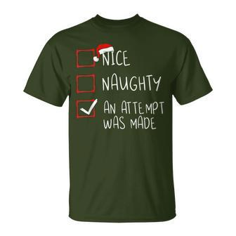 Nice Naughty An Attempt Was Made Christmas List Santa Claus T-Shirt - Monsterry CA