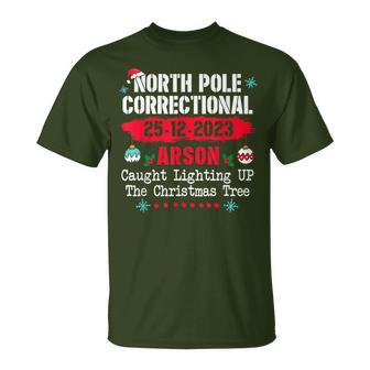 North Pole Correctional Arson Caught Lighting Up Xmas Tree T-Shirt - Monsterry AU