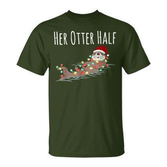 His And Her Otter Half Matching Couple Christmas Her T-Shirt - Thegiftio UK
