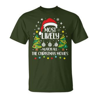 Retro Most Likely To Watch All The Christmas Movie Family T-Shirt - Seseable