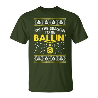 Tis The Season To Be Ballin Ugly Christmas Sweater G Pj T-Shirt | Mazezy