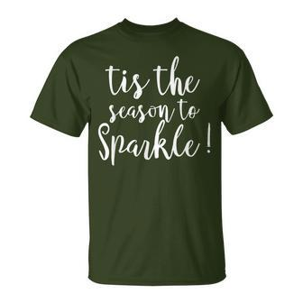 Tis The Season To Sparkle Christmas Cheer Quote T-Shirt | Mazezy