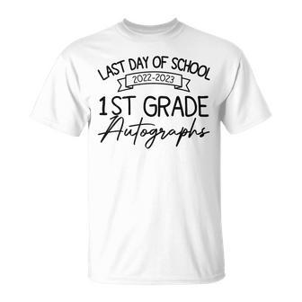 2022-2023 Last Day Autographs School 1St Grade Keepsake Unisex T-Shirt | Mazezy