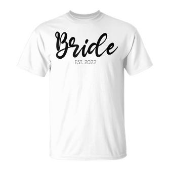 Wedding Matching Gifts Bride Est 2022 Bridal Gift  Unisex T-Shirt