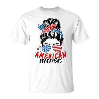 4Th Of July 2023 Messy Bun Mom Patriotic All-American Nurse Unisex T-Shirt | Mazezy