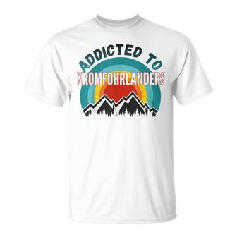 Addicted To Kromfohrlander Dog Lover T-Shirt | Mazezy
