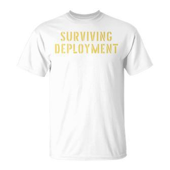 Army Deployed Soldier Surviving Deployment T-shirt - Thegiftio UK