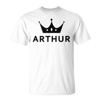 Arthur Crown King Custom Gift Name For Arthur Unisex T-Shirt | Mazezy