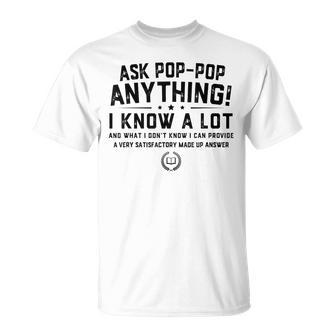 Ask Poppop Anything Funny Poppop Fathers Day Gift Grandpa Unisex T-Shirt | Mazezy