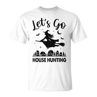 Beautiful Real Estate Witch Halloween Lets Go House Hunting T-Shirt - Thegiftio UK