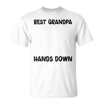 Best Grandpa Hands Down Kids Craft Handprints Fathers Day Unisex T-Shirt - Seseable