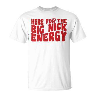 Here For The Big Nick Energy Naughty Santa Christmas T-Shirt - Seseable