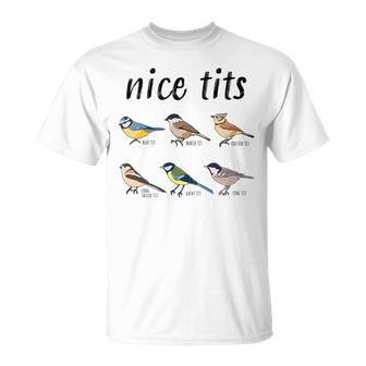 Bird Watching Funny Nice Tits Gift For Birding Bird Watching Funny Gifts Unisex T-Shirt | Mazezy