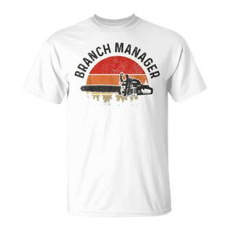 Branch Manager Lumberjack Arborist Logger Funny Vintage Unisex T-Shirt - Seseable