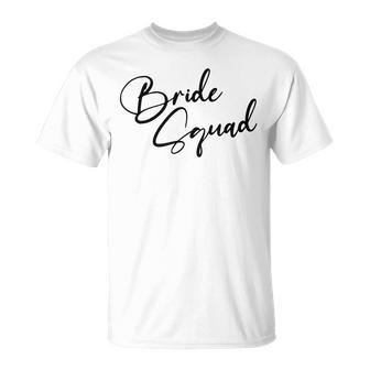 Bride Bridesmaid Bride Squad Bachelorette Party Unisex T-Shirt | Mazezy
