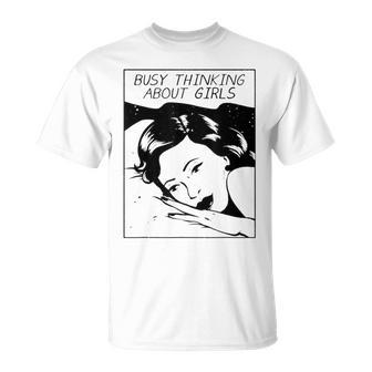 Busy Thinking About Girls Unisex T-Shirt - Seseable