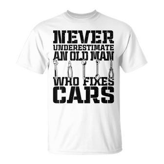 Car Mechanic Never Underestimate An Old Man Who Fixes Cars T-Shirt - Thegiftio UK
