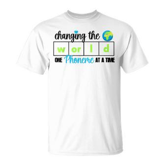 Changing The World One Phoneme At A Time Unisex T-Shirt | Mazezy
