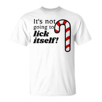 Christmas Adult Humor Lick Itself T Party T-Shirt - Monsterry UK