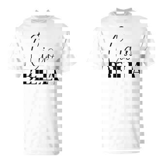 Ciao Bella Cool For Italians T-Shirt | Mazezy