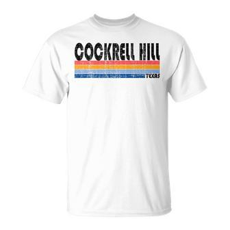 Cockrell Hill Tx Hometown Pride Retro 70S 80S Style T-Shirt | Mazezy