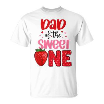 Dad Of The Sweet One Strawberry Birthday Family Party T-Shirt | Mazezy