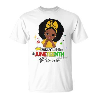 Daddy Little Junenth Princess - 1865 American Junenth Unisex T-Shirt | Mazezy