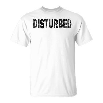 Disturbed Vintage Mood Emotion Black Text Apparel Unisex T-Shirt - Seseable