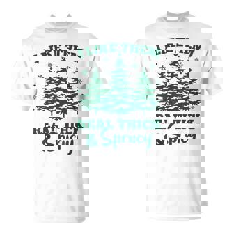 I Like Em Real Thick And Sprucey Christmas Tree T-Shirt - Thegiftio