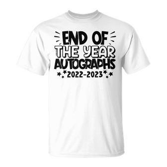 End Of The Year Autographs 2022-2023 Last Day Of School Unisex T-Shirt | Mazezy