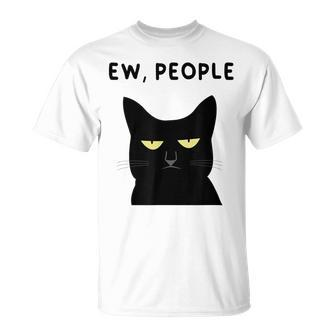 Ew People I Hate People Black Cat Yellow Eyes T-Shirt | Mazezy
