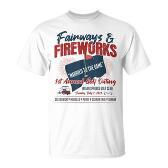 Fairways And Fireworks 1St Annual Golf Tournament Golf Funny Gifts Unisex T-Shirt | Mazezy