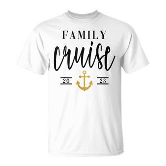 Family Cruise Trip 2023 Summer Matching Family Vacation Family Vacation Funny Designs Funny Gifts Unisex T-Shirt | Mazezy