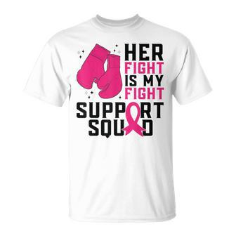 Her Fight Is My Fight Boxing Glove Breast Cancer Awareness T-Shirt - Seseable