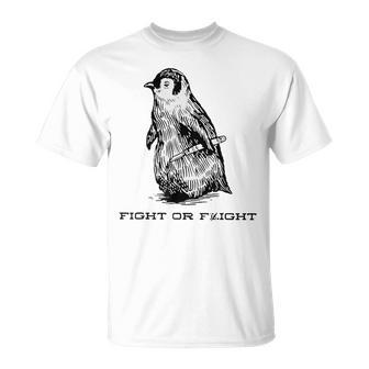 Fight Or Flight Penguin Pun Fight Or Flight Meme T-Shirt | Mazezy