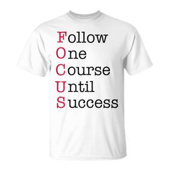 Focus - Red - Motivational Entrepreneur Acronym Unisex T-Shirt | Mazezy