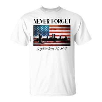 Never Forget September 11 2001 Memorial Day American Flag T-Shirt
