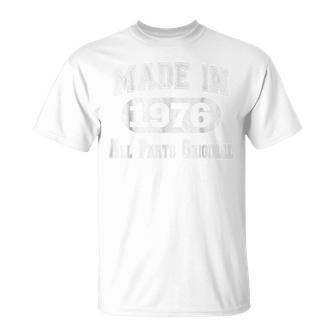 Funny 42Nd Birthday Made In 1976 All Parts Original Unisex T-Shirt | Mazezy