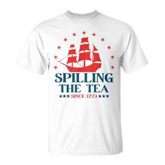 Funny 4Th Of July Spilling The Tea Since 1773 Fourth Of July Unisex T-Shirt | Mazezy
