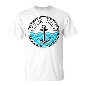 Funny Cruise Saying Feelin Nauti Anchor Boat Nautical Quote Unisex T-Shirt | Mazezy DE
