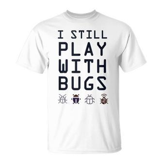 Debugging Team Still Play With Bugs Ninja Development T-Shirt | Mazezy