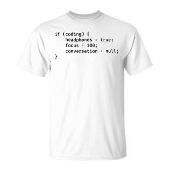 Funny Joke Programming Computer If Coding Headphones Focus Unisex T-Shirt | Mazezy