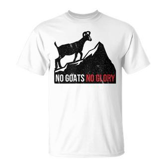 Funny Motivational No Goats No Glory Puns Pun Lover Unisex T-Shirt | Mazezy